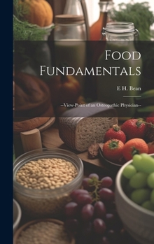 Hardcover Food Fundamentals: --view-point of an Osteopathic Physician-- Book