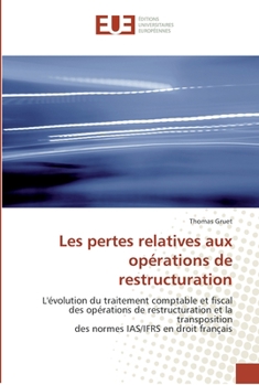 Paperback Les pertes relatives aux opérations de restructuration [French] Book