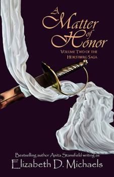 A Matter of Honor - Book #2 of the Horstberg Saga