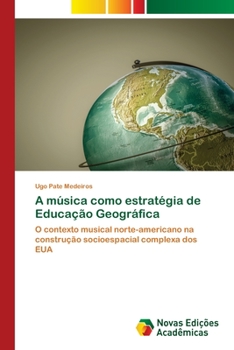Paperback A música como estratégia de Educação Geográfica [Portuguese] Book