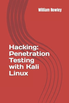 Paperback Hacking: Penetration Testing with Kali Linux: Guide for Beginners Book