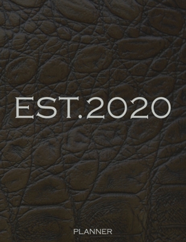 Paperback EST. 2020 Planner: 8.5 x 11 Weekly Planner Book