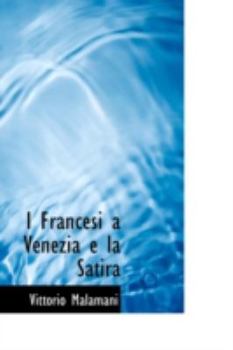 Paperback I Francesi a Venezia E La Satira Book