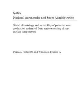 Paperback Global Climatology and Variability of Potential New Production Estimated from Remote Sensing of Sea-Surface Temperature Book