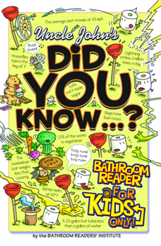 Paperback Uncle John's Did You Know...?: Bathroom Reader for Kids Only! Book