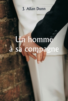 Paperback Un homme à sa compagne [French] Book