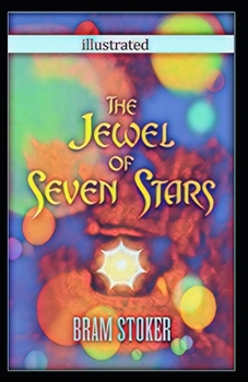 The Jewel of Seven Stars Illustrated