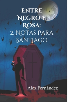 Paperback Entre Negro y Rosa: Notas para Santiago [Spanish] Book