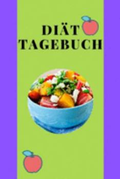 Paperback Di?t Tagebuch: Di?t Tagebuch zum ausf?llen [German] Book