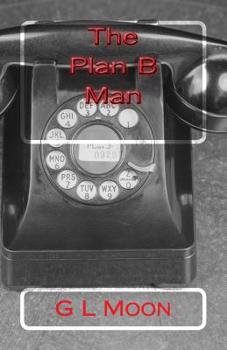 Paperback The Plan B Man: A Doug "Bull" Cowshow Thriller Book
