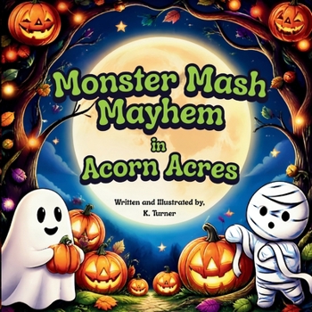 Paperback Monster Mash Mayhem In Acorn Acres Book