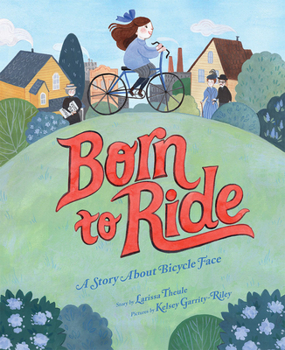 Hardcover Born to Ride: A Story about Bicycle Face Book