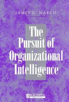 The Pursuit of Organizational Intelligence (Blackwell Business)