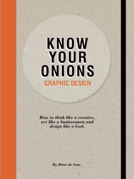 Paperback Know Your Onions: Graphic Design Book