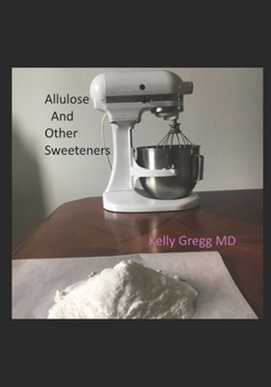Paperback Allulose and Other Sweeteners Book