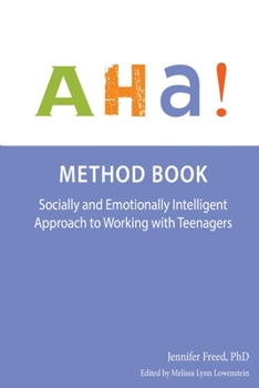 Paperback AHA Method Book: Socially and Emotionally Intelligent Approach to Working with Teengers Book