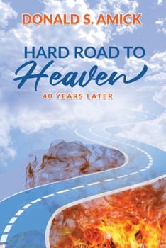 Paperback Hard Road to Heaven: 40 Years Later Book