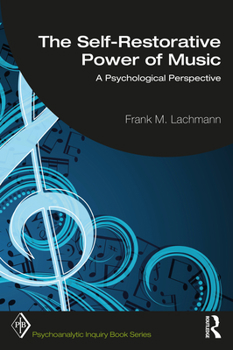 Paperback The Self-Restorative Power of Music: A Psychological Perspective Book