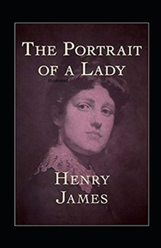 Paperback The Portrait of a Lady Illustrated Book