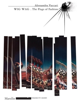 Paperback Wig Wag: The Flags of Fashion Book