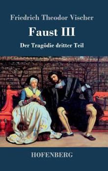 Hardcover Faust III: Der Tragödie dritter Teil [German] Book