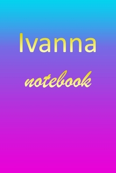 Ivanna: Blank Notebook | Wide Ruled Lined Paper Notepad | Writing Pad Practice Journal | Custom Personalized First Name Initial I Blue Purple Gold  | ... Homeschool & University Organizer Daybook