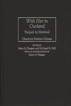 With Her in Ourland: Sequel to Herland (Contributions in Women's Studies)