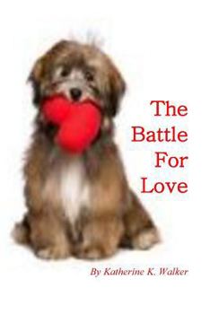 Paperback The Battle for Love Book