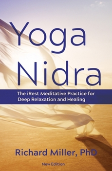 Paperback Yoga Nidra: The Irest Meditative Practice for Deep Relaxation and Healing Book