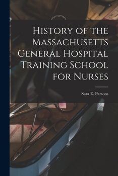Paperback History of the Massachusetts General Hospital Training School for Nurses Book