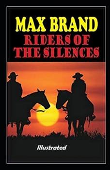 Paperback Riders of the Silences Illustrated Book