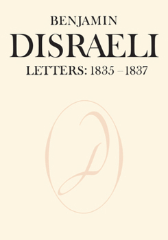 Paperback Benjamin Disraeli Letters: 1835-1837, Volume II Book