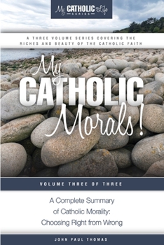 Paperback My Catholic Morals! Book