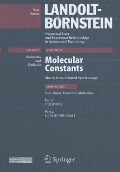 Hardcover H2O (Hoh), Part 1 Alpha: Molecular Constants Mostly from Infrared Spectroscopy Subvolume C: Nonlinear Triatomic Molecules Book