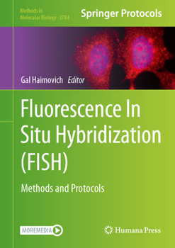 Hardcover Fluorescence in Situ Hybridization (Fish): Methods and Protocols Book