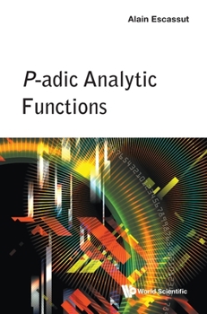 Hardcover P-Adic Analytic Functions Book