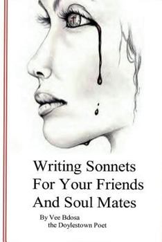 Paperback Writing Sonnets: For Your Friends and Soul Mates Book