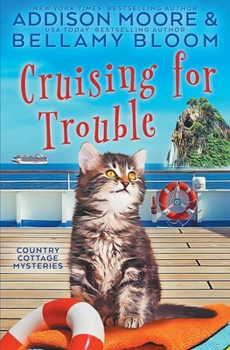 Cruising for Trouble - Book #23 of the Country Cottage Mysteries