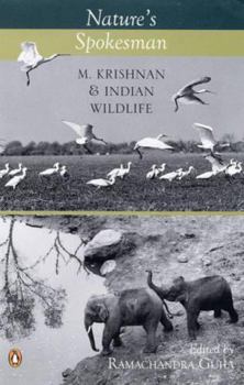Paperback Nature's Spokeman: M. Krishnan and Indian Wildlife [Jun 08, 2007] Guha, Ramachandra Book