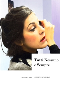 Paperback Tutti Nessuno e Sempre [Italian] Book