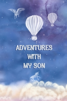 Paperback Adventures with my Son: Adventure Journal, Child Diary, Sky Blue Celestial Cover with Cloud Theme Book