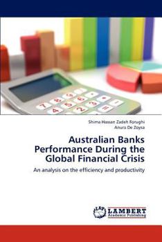 Paperback Australian Banks Performance During the Global Financial Crisis Book