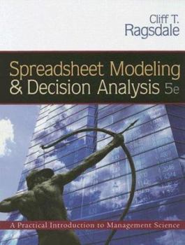 Hardcover Spreadsheet Modeling and Decision Analysis (with CD-ROM and Microsoft Project 2003 120 day version) Book