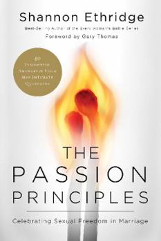 Paperback The Passion Principles: Celebrating Sexual Freedom in Marriage Book