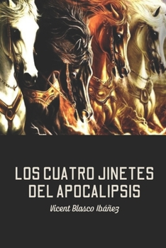 Paperback Los cuatro jinetes del Apocalipsis [Spanish] Book