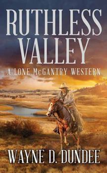 Library Binding Ruthless Valley: A Lone McGantry Western [Large Print] Book