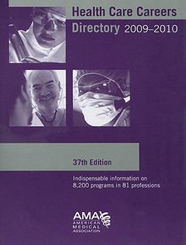 Health Care Careers Directory 2009-2010 (Health Careers Directory
