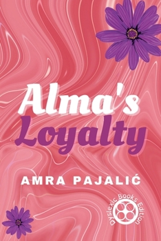 Paperback Alma's Loyalty Book