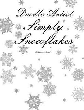 Paperback Doodle Artist - Simply Snowflakes: A colouring book for grown ups Book