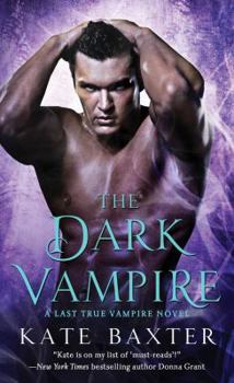 Mass Market Paperback The Dark Vampire: A Last True Vampire Novel Book